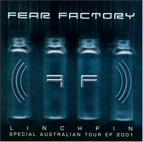 Fear Factory : Linchpin - Special Australian Tour EP 2001